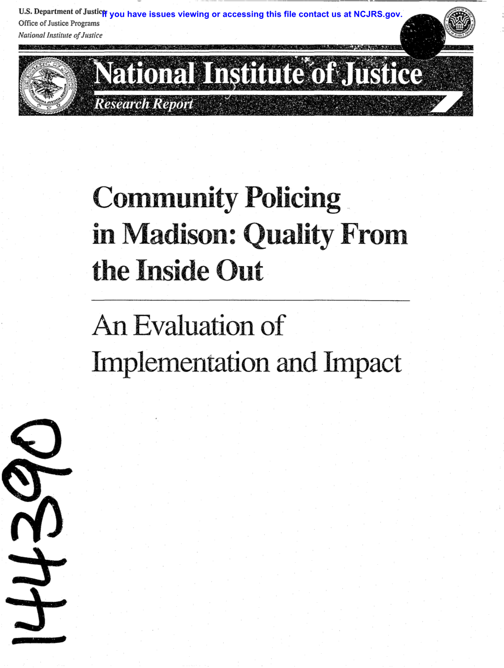 Community Policing. in Madison: Quality from the Inside Ollt an Evaluation of Implementation and Impact About the National Institute of Justice