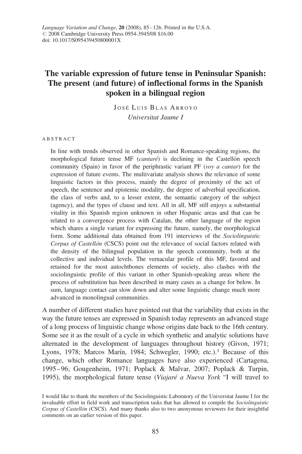 The Variable Expression of Future Tense in Peninsular Spanish: the Present (And Future) of Inflectional Forms in the Spanish Spoken in a Bilingual Region