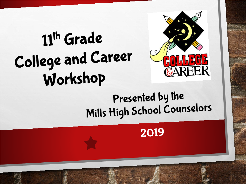 11 Th Grade College and Career Workshop