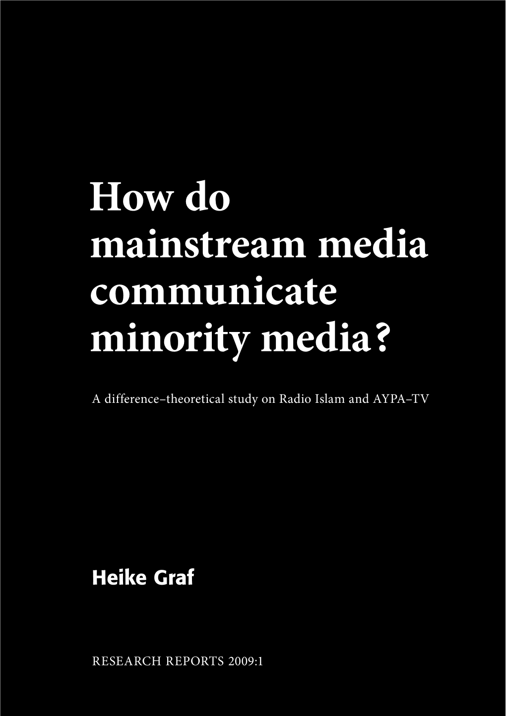 How Do Mainstream Media Communicate Minority Media?