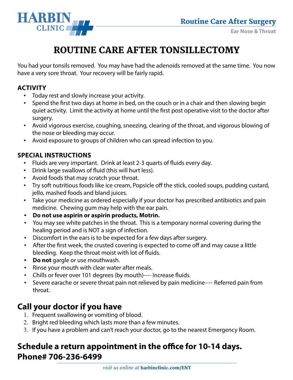ROUTINE CARE AFTER TONSILLECTOMY Call Your Doctor