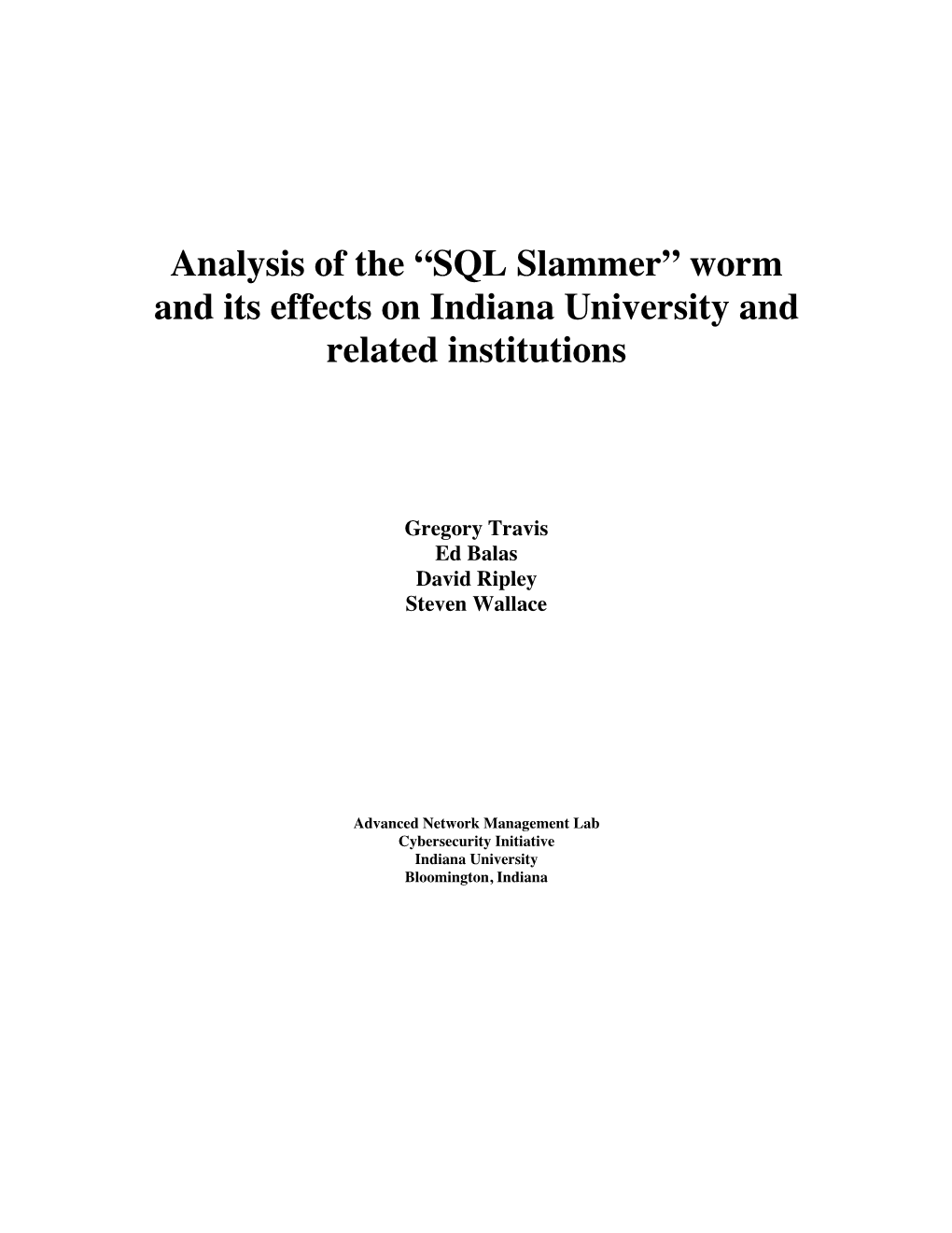 Analysis of the “SQL Slammer” Worm and Its Effects on Indiana University and Related Institutions