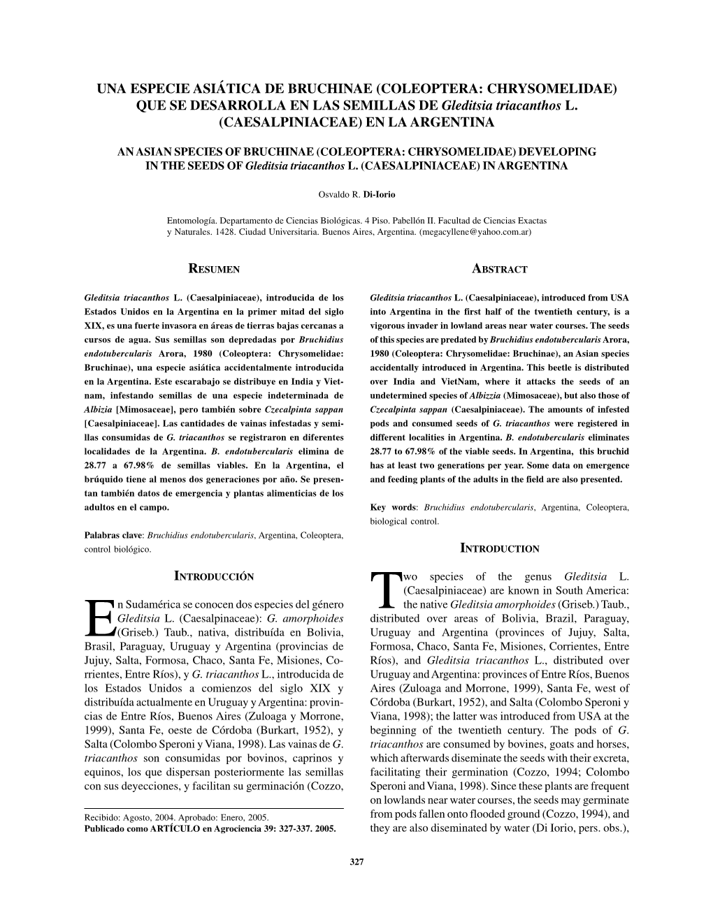 QUE SE DESARROLLA EN LAS SEMILLAS DE Gleditsia Triacanthos L. (CAESALPINIACEAE) EN LA ARGENTINA