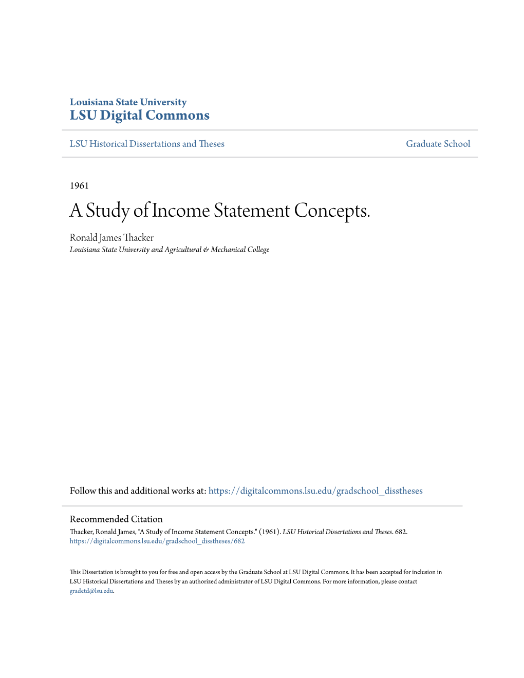 A Study of Income Statement Concepts. Ronald James Thacker Louisiana State University and Agricultural & Mechanical College