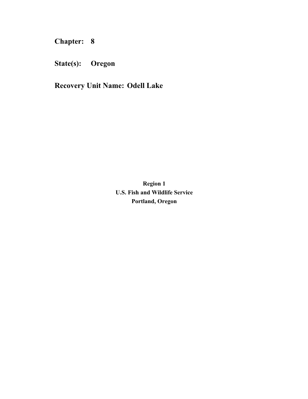 Chapter: 8 State(S): Oregon Recovery Unit Name: Odell Lake