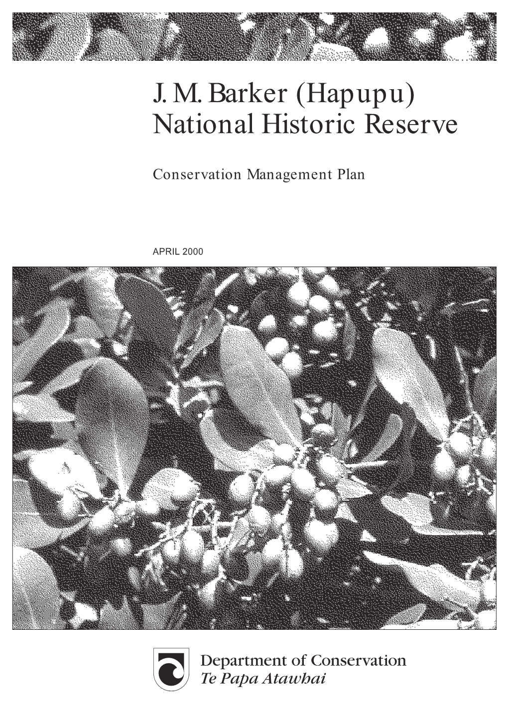 (Hapupu) National Historic Reserve Conservation Management