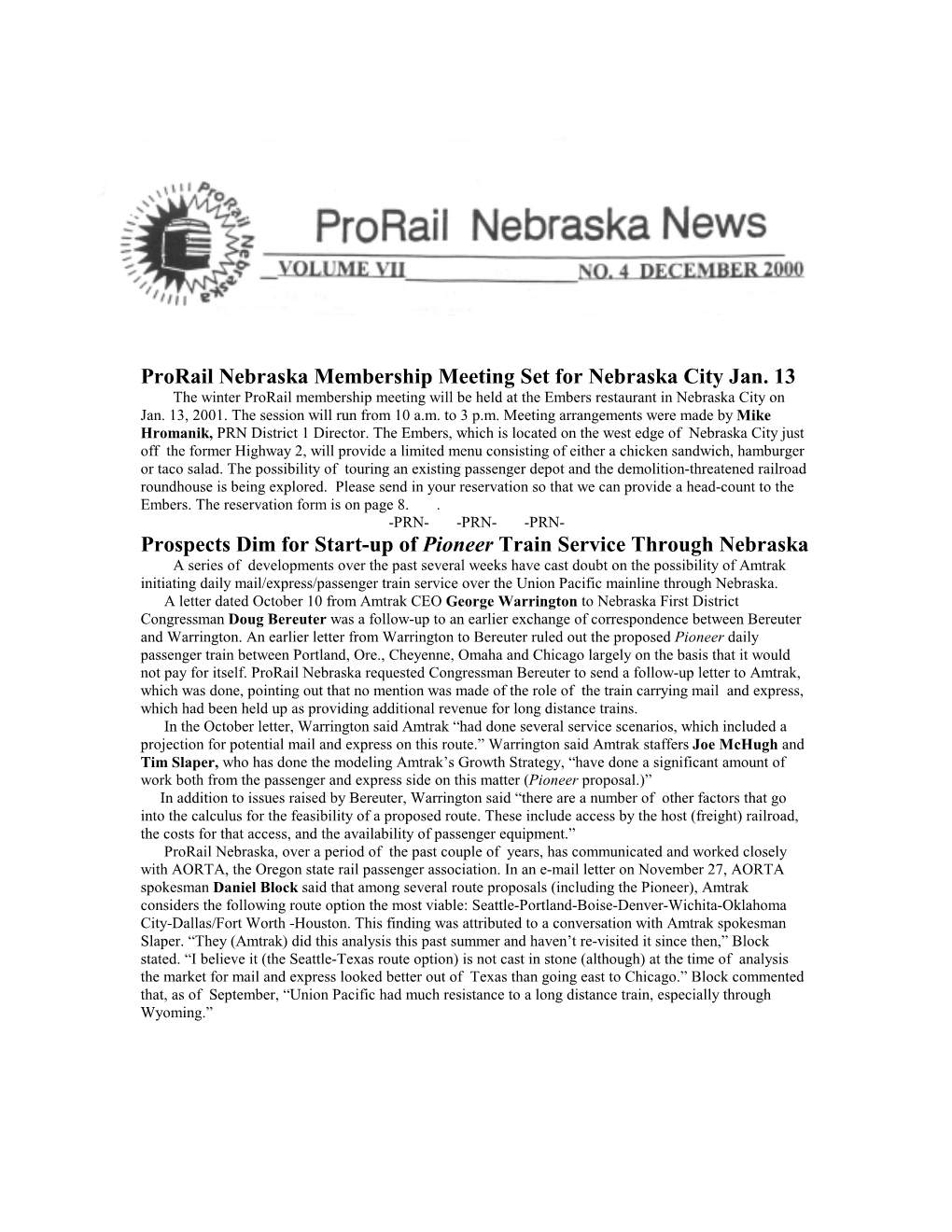 Prorail Nebraska Membership Meeting Set for Nebraska City Jan. 13 Prospects Dim for Start-Up of Pioneer Train Service Through Ne