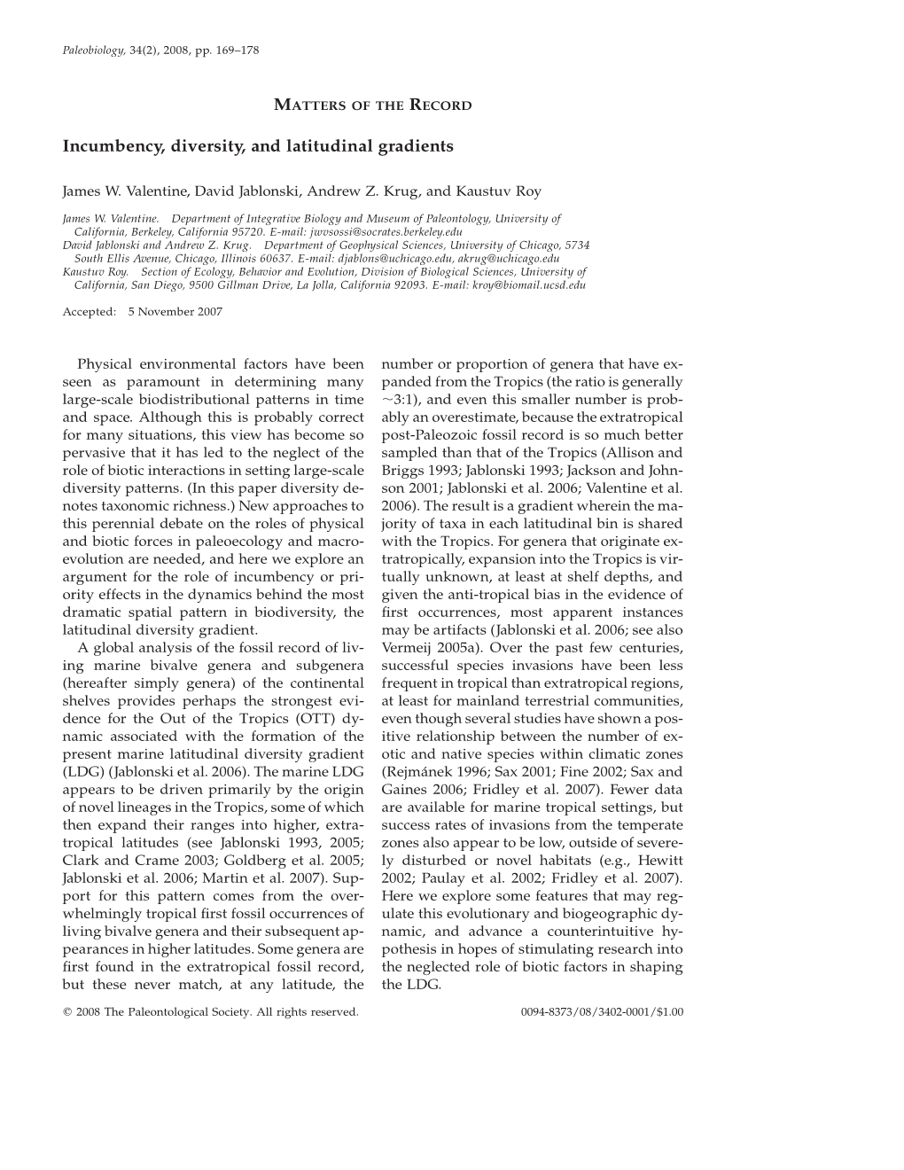 Incumbency, Diversity, and Latitudinal Gradients