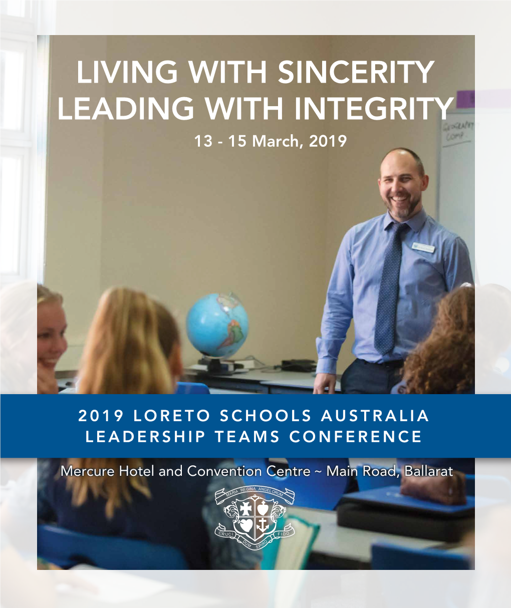 LIVING with SINCERITY LEADING with INTEGRITY 13 - 15 March, 2019