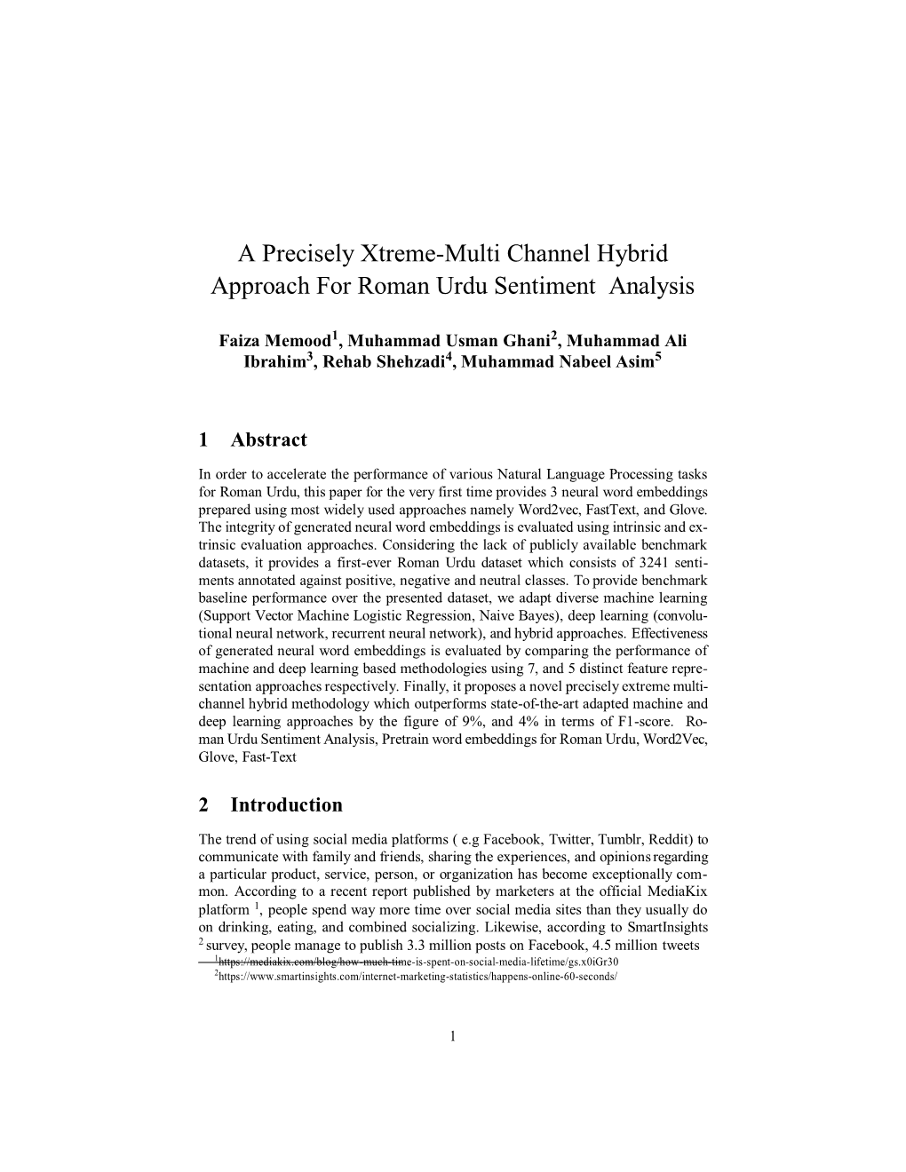 A Precisely Xtreme-Multi Channel Hybrid Approach for Roman Urdu Sentiment Analysis