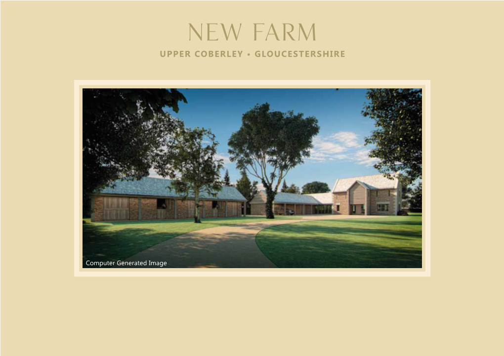 New Farm Upper Coberley • Gloucestershire