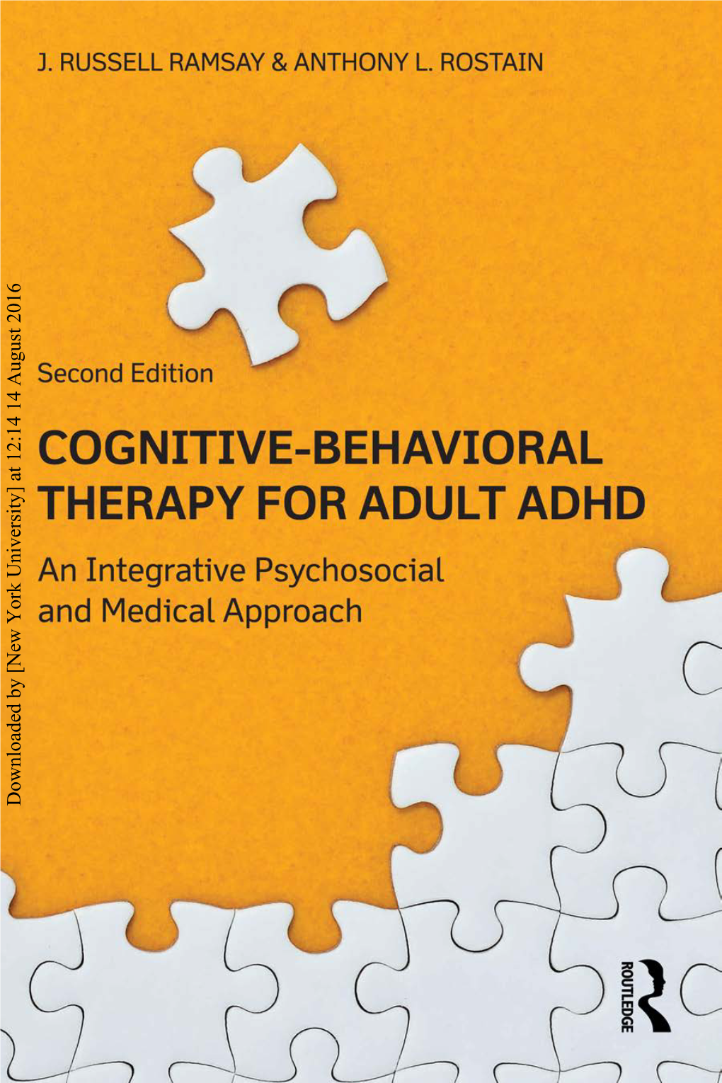 Downloaded by [New York University] at 12:14 14 August 2016 Cognitive-Behavioral Therapy for Adult ADHD