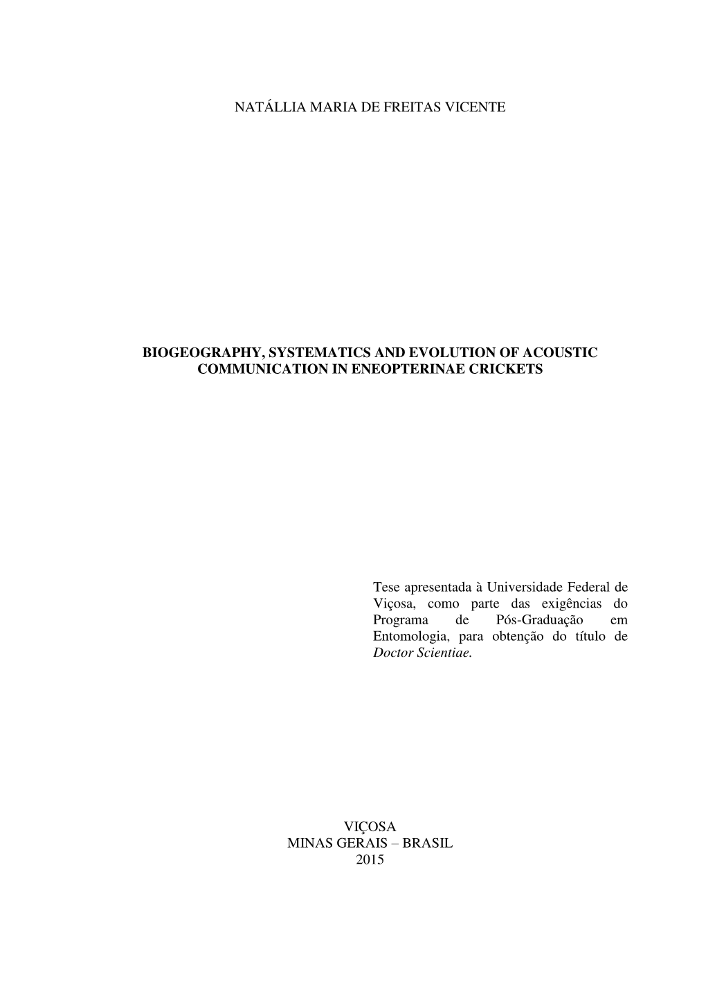 Biogeography, Systematics and Evolution of Acoustic Communication in Eneopterinae Crickets