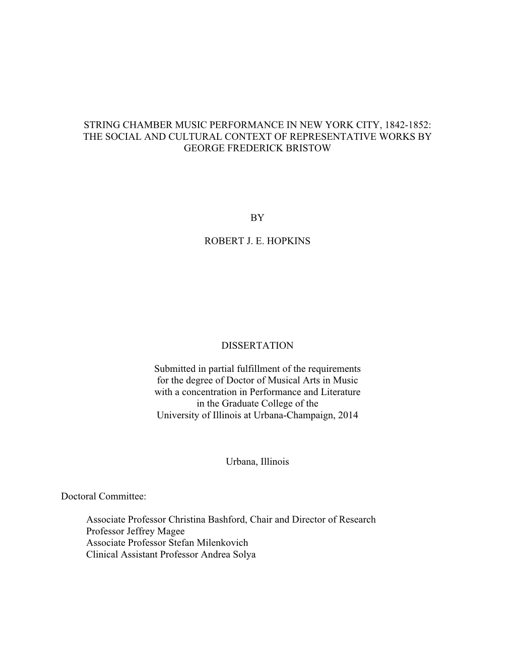 String Chamber Music Performance in New York City, 1842-1852: the Social and Cultural Context of Representative Works by George Frederick Bristow