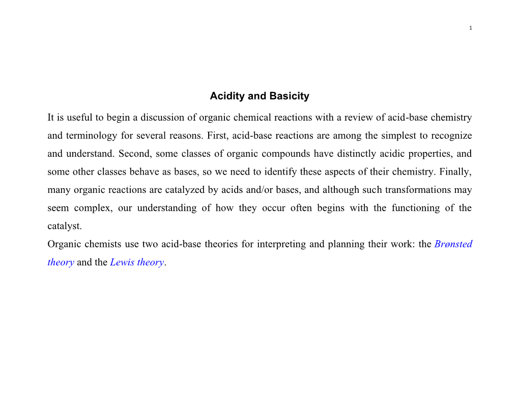 Acidity and Basicity It Is Useful to Begin a Discussion of Organic Chemical