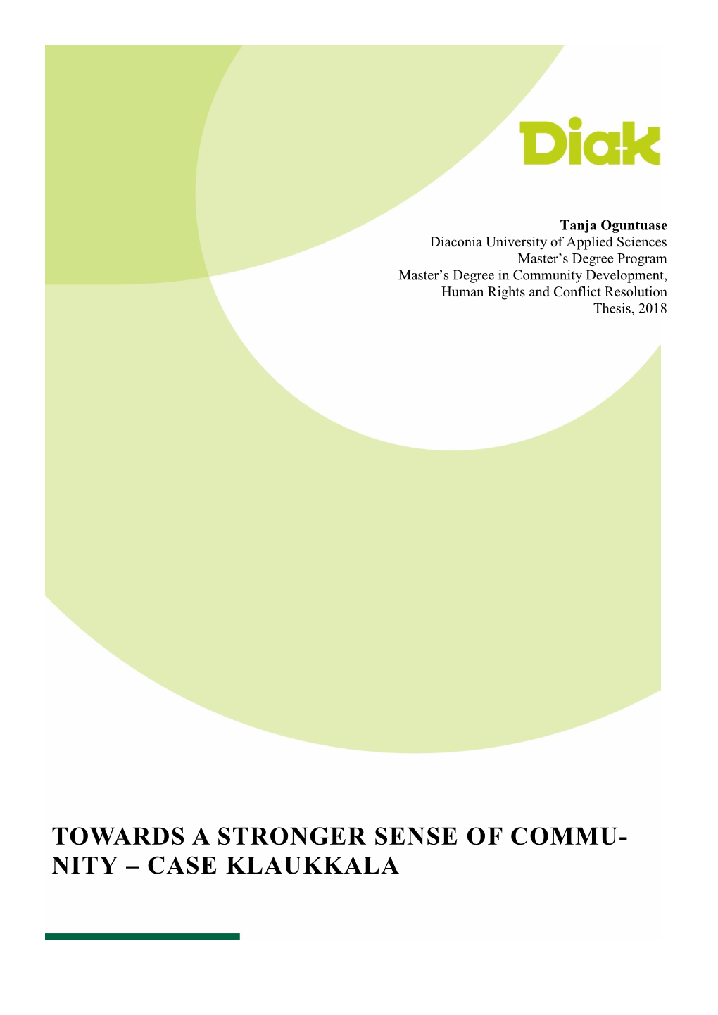 Towards a Stronger Sense of Commu- Nity – Case Klaukkala