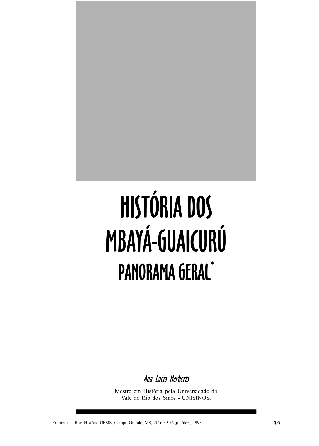 História Dos Mbayá-Guaicurú Panorama Geral*