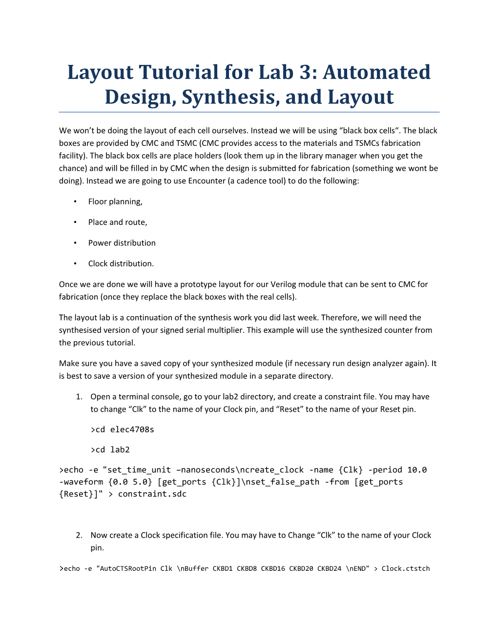 Layout Tutorial for Lab 3: Automated Design, Synthesis, and Layout