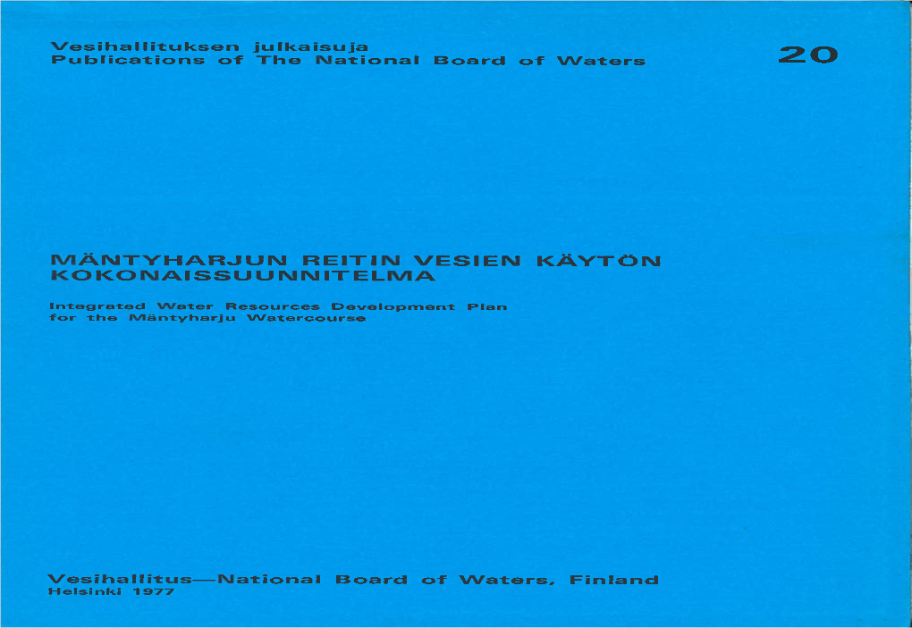 MÄNTYHARJUN REITIN VESIEN KÄYTÖN KOKONAISSUUNNITELMA Lntegrated Water Resources Deveiopment Pian for the Mäntyharju Watercourse