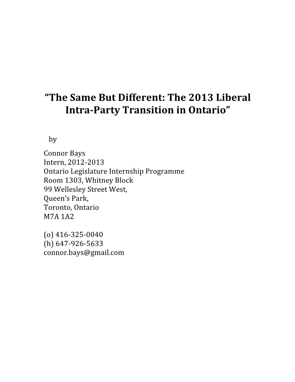The 2013 Liberal Intra-‐Party Transition in Ontario