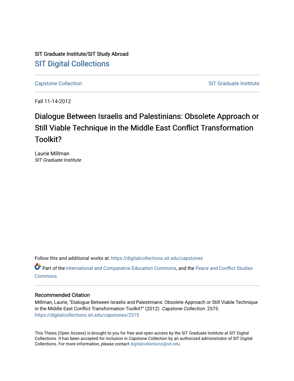 Dialogue Between Israelis and Palestinians: Obsolete Approach Or Still Viable Technique in the Middle East Conflict Rt Ansformation Toolkit?