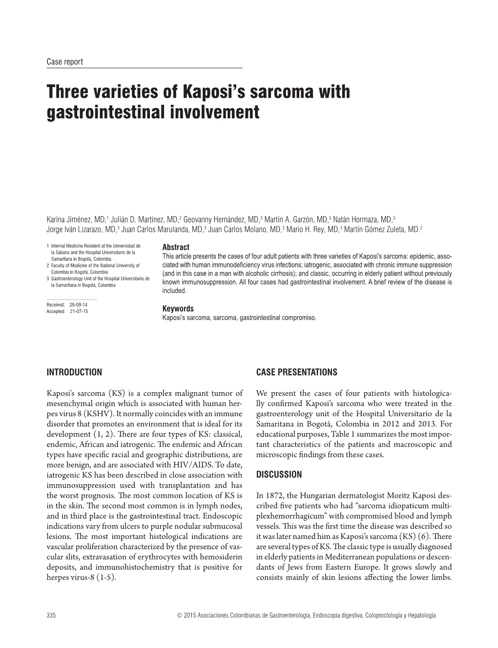 Three Varieties of Kaposi's Sarcoma with Gastrointestinal Involvement