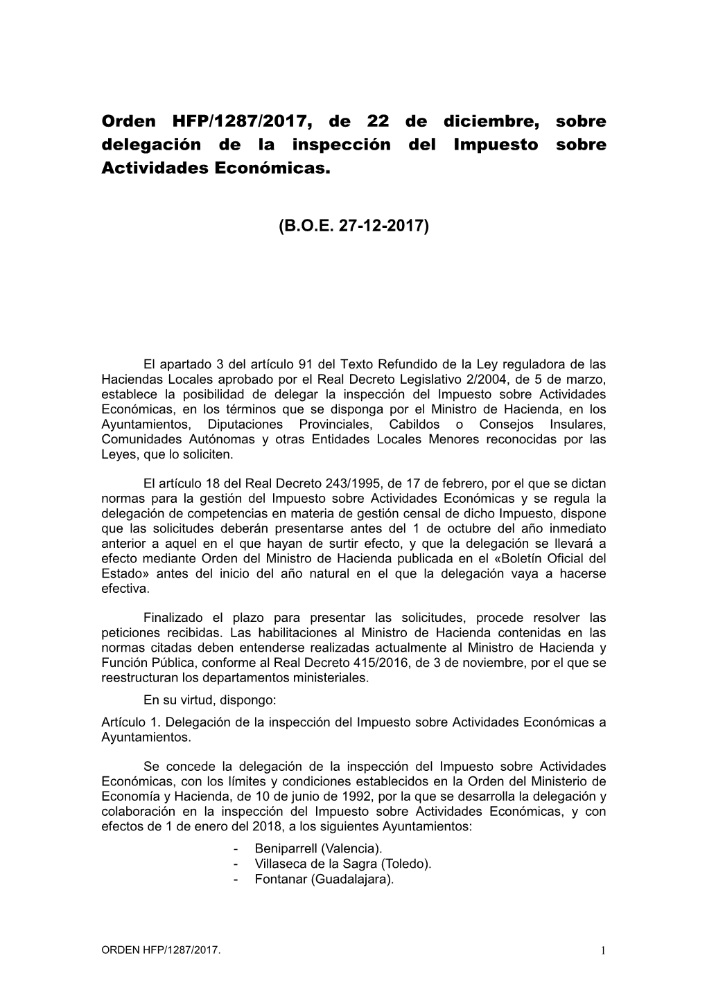 Orden HFP/1287/2017, De 22 De Diciembre, Sobre Delegación De La Inspección Del Impuesto Sobre Actividades Económicas