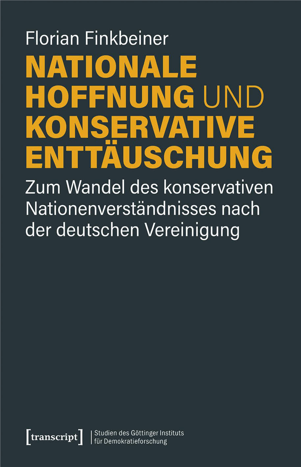 Nationale Hoffnung Und Konservative Enttäuschung