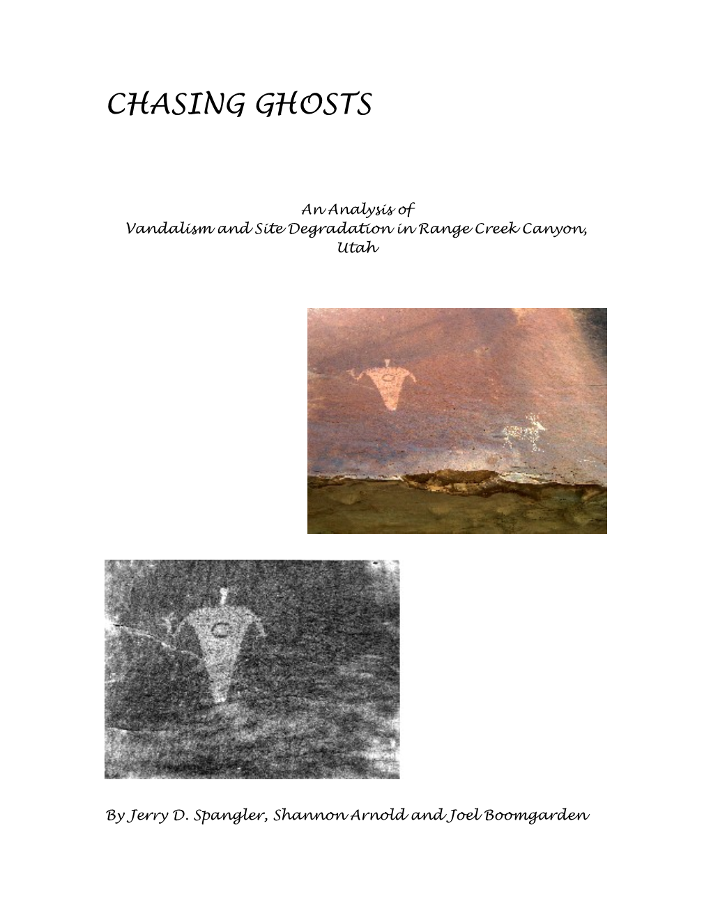 Chasing Ghosts: a GIS Analysis and Photographic Comparison of Vandalism and Site Degradation in Range Creek