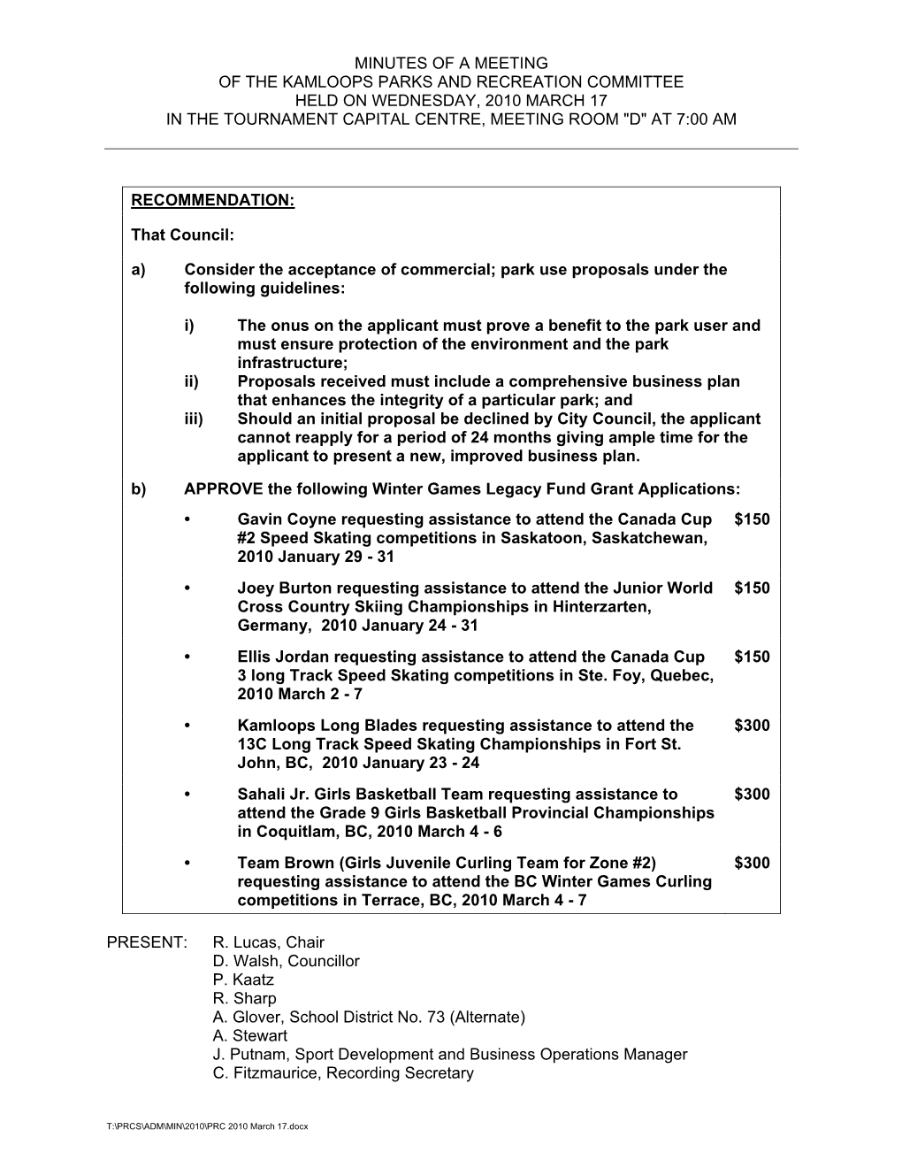 Minutes of a Meeting of the Kamloops Parks and Recreation Committee Held on Wednesday, 2010 March 17 in the Tournament Capital Centre, Meeting Room "D" at 7:00 Am