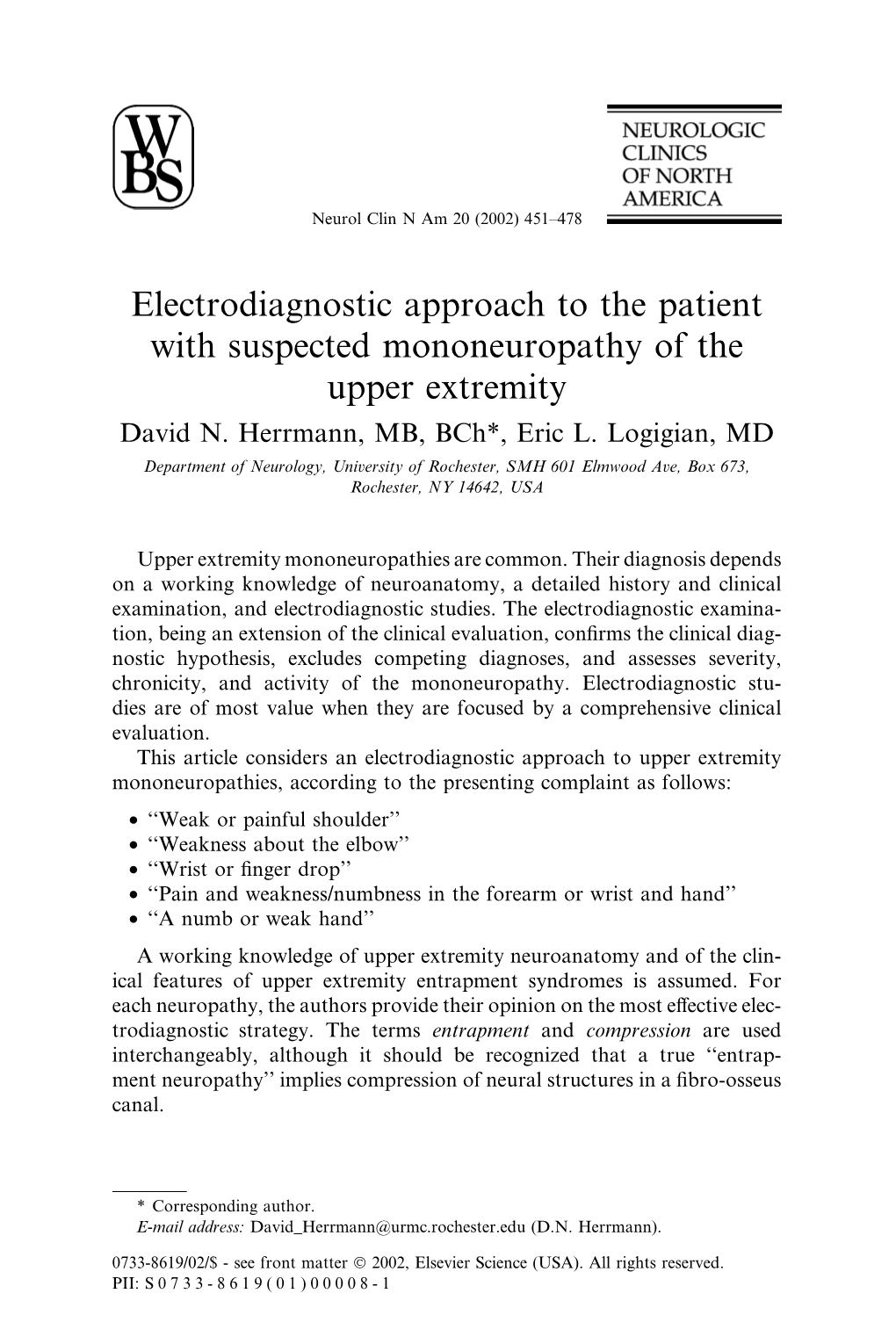 Electrodiagnostic Approach to the Patient with Suspected Mononeuropathy of the Upper Extremity David N