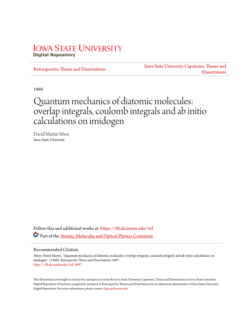 Quantum Mechanics of Diatomic Molecules: Overlap Integrals, Coulomb Integrals and Ab Initio Calculations on Imidogen David Martin Silver Iowa State University