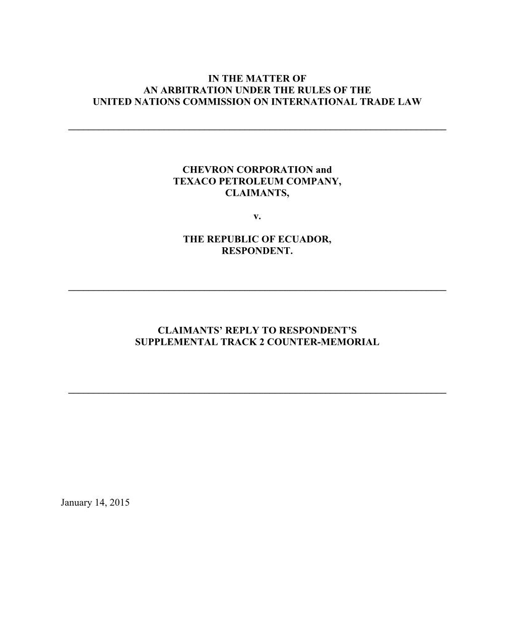 In the Matter of an Arbitration Under the Rules of the United Nations Commission on International Trade Law