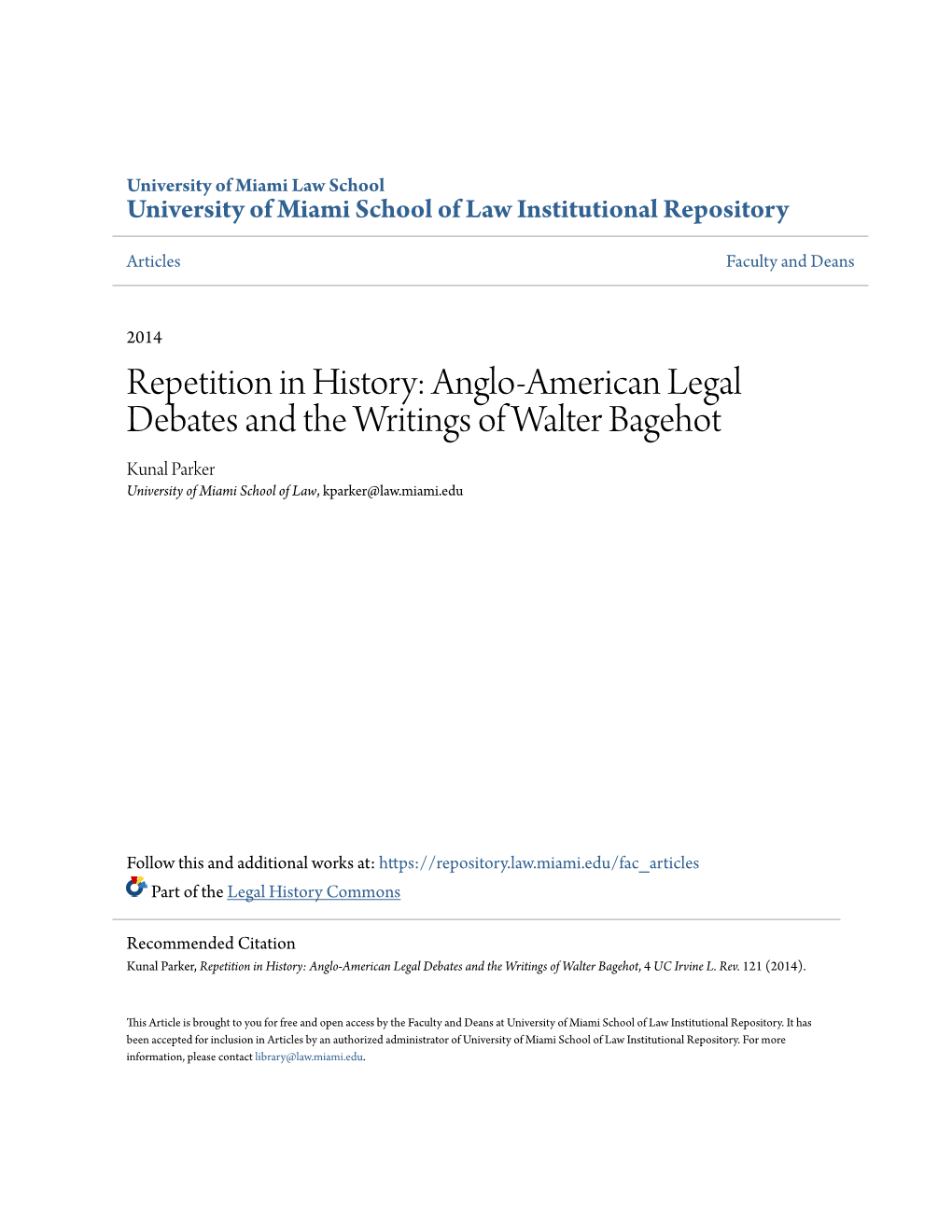 Anglo-American Legal Debates and the Writings of Walter Bagehot Kunal Parker University of Miami School of Law, Kparker@Law.Miami.Edu