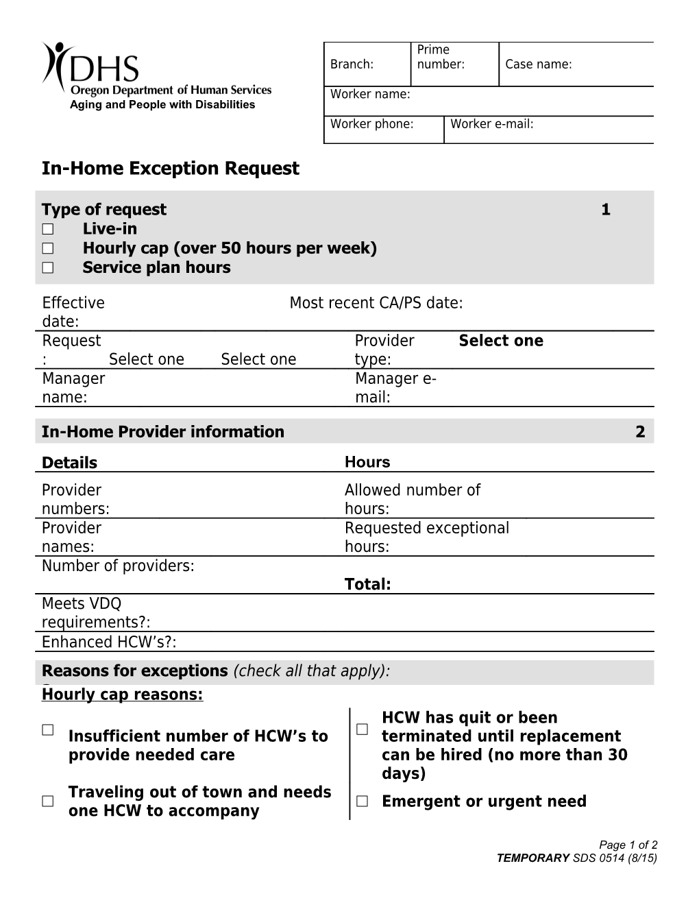 In-Home Exception Request