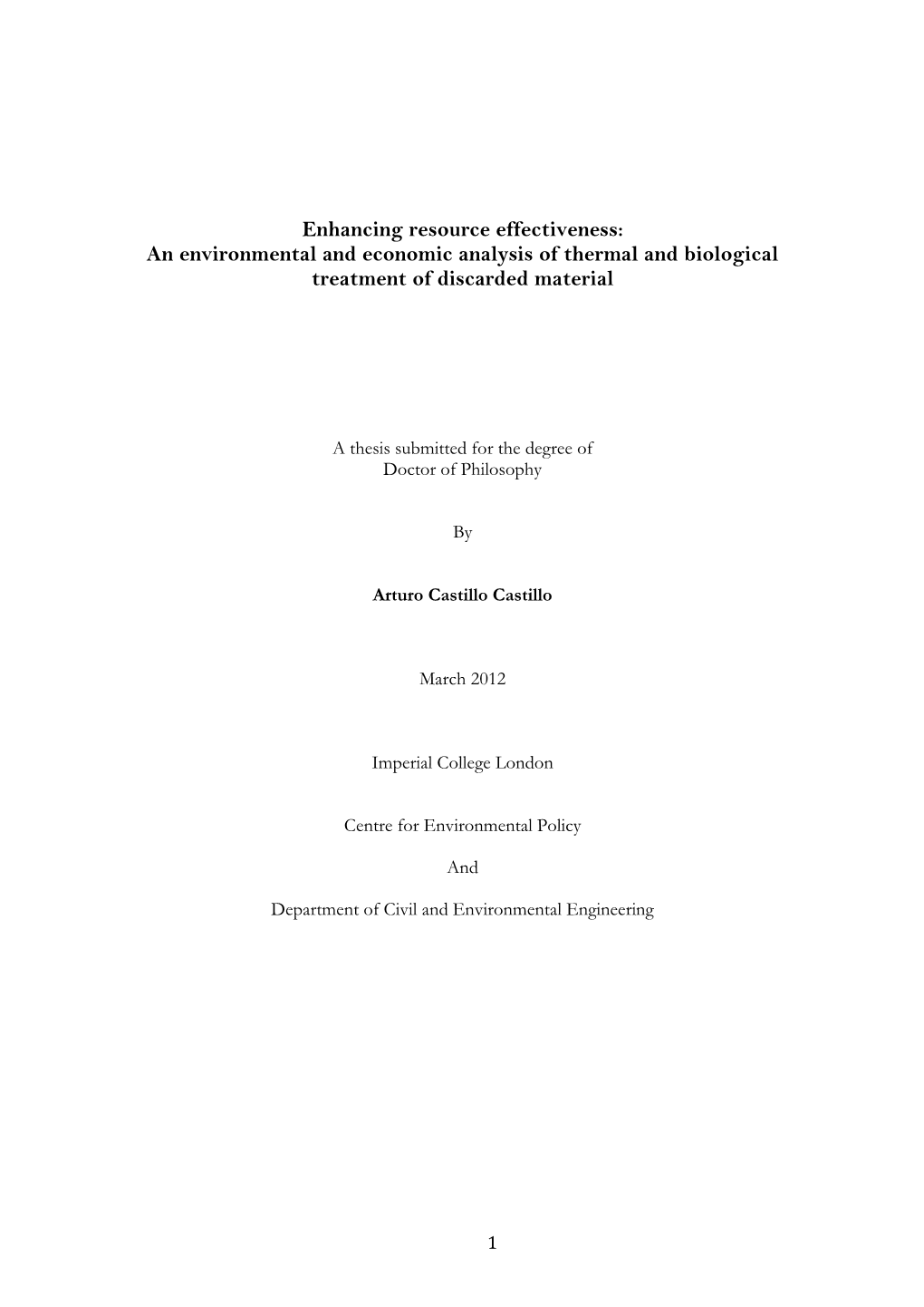 An Environmental and Economic Analysis of Thermal and Biological Treatment of Discarded Material