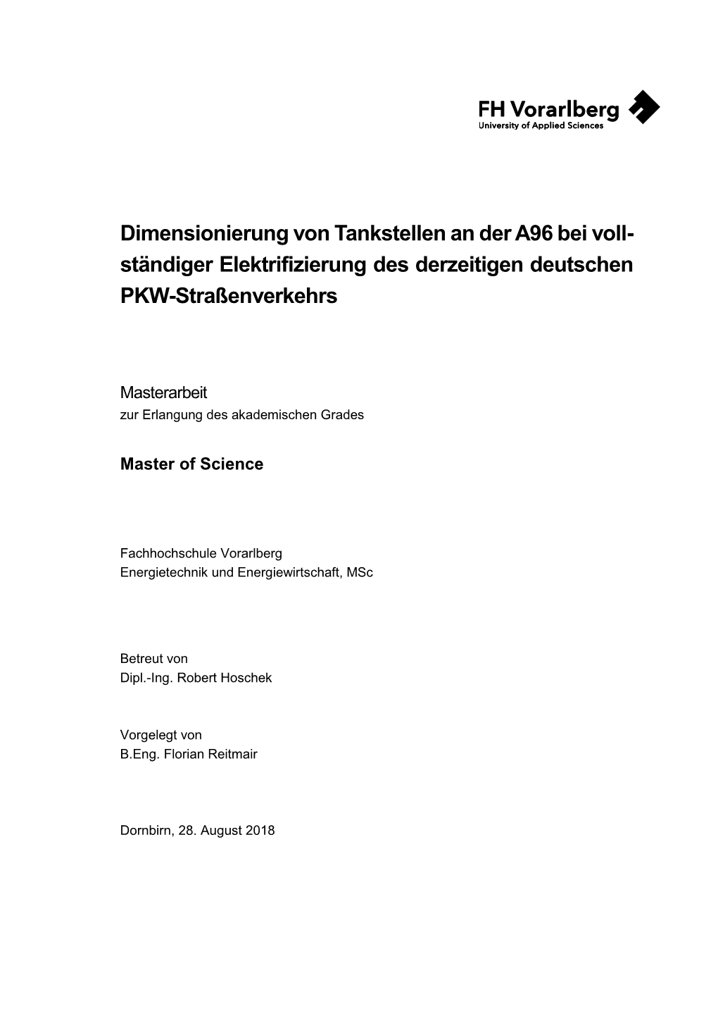 Dimensionierung Von Tankstellen an Der A96 Bei Voll- Ständiger Elektrifizierung Des Derzeitigen Deutschen PKW-Straßenverkehrs