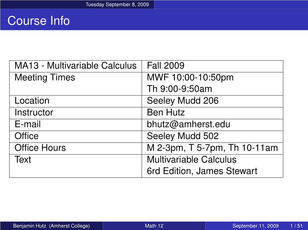 Math 12 September 11, 2009 1 / 51 Tuesday September 8, 2009 Overview/Evaluation