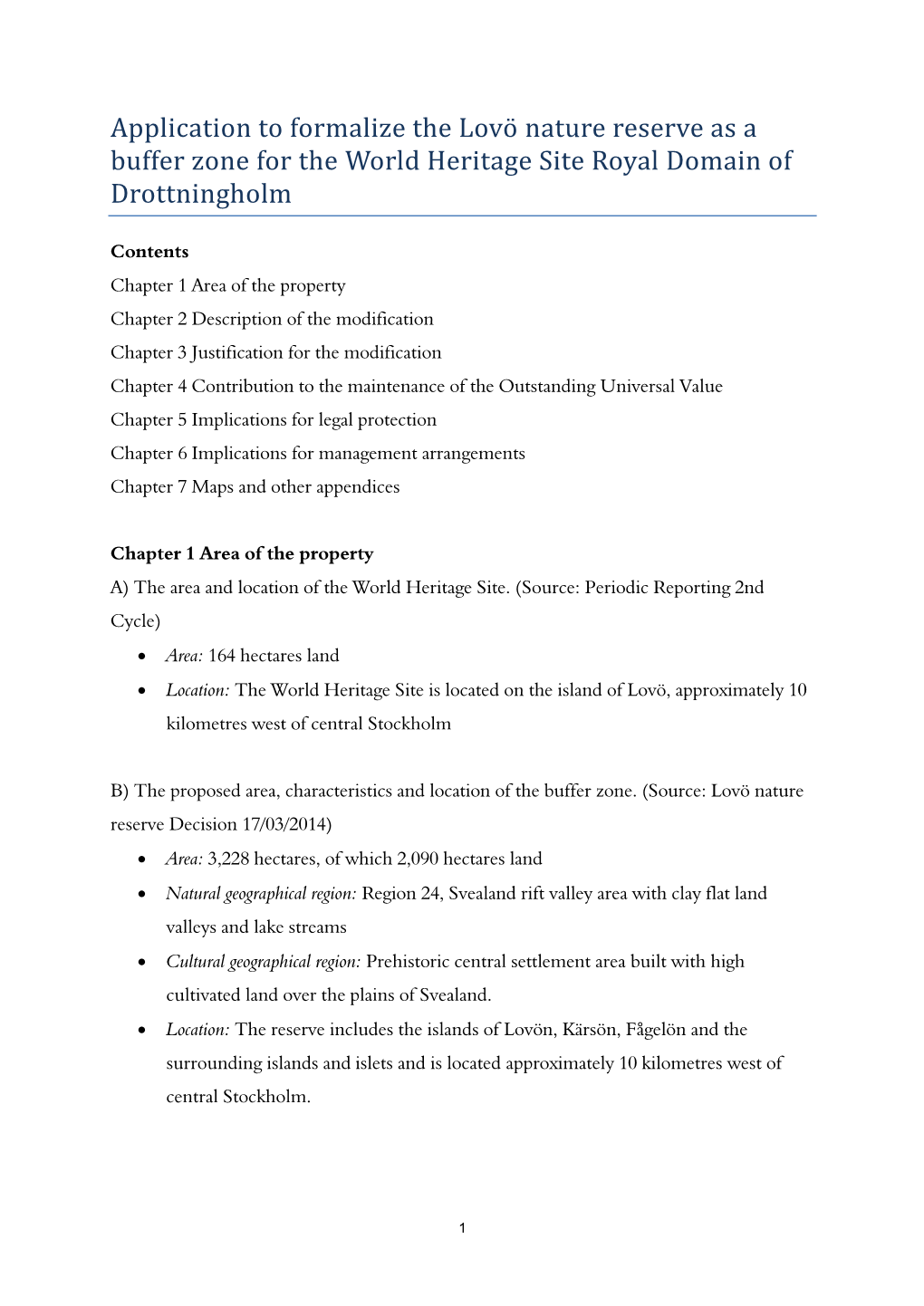 Application to Formalize the Lovo Nature Reserve As a Buffer Zone for the World Heritage Site Royal Domain of Drottningholm