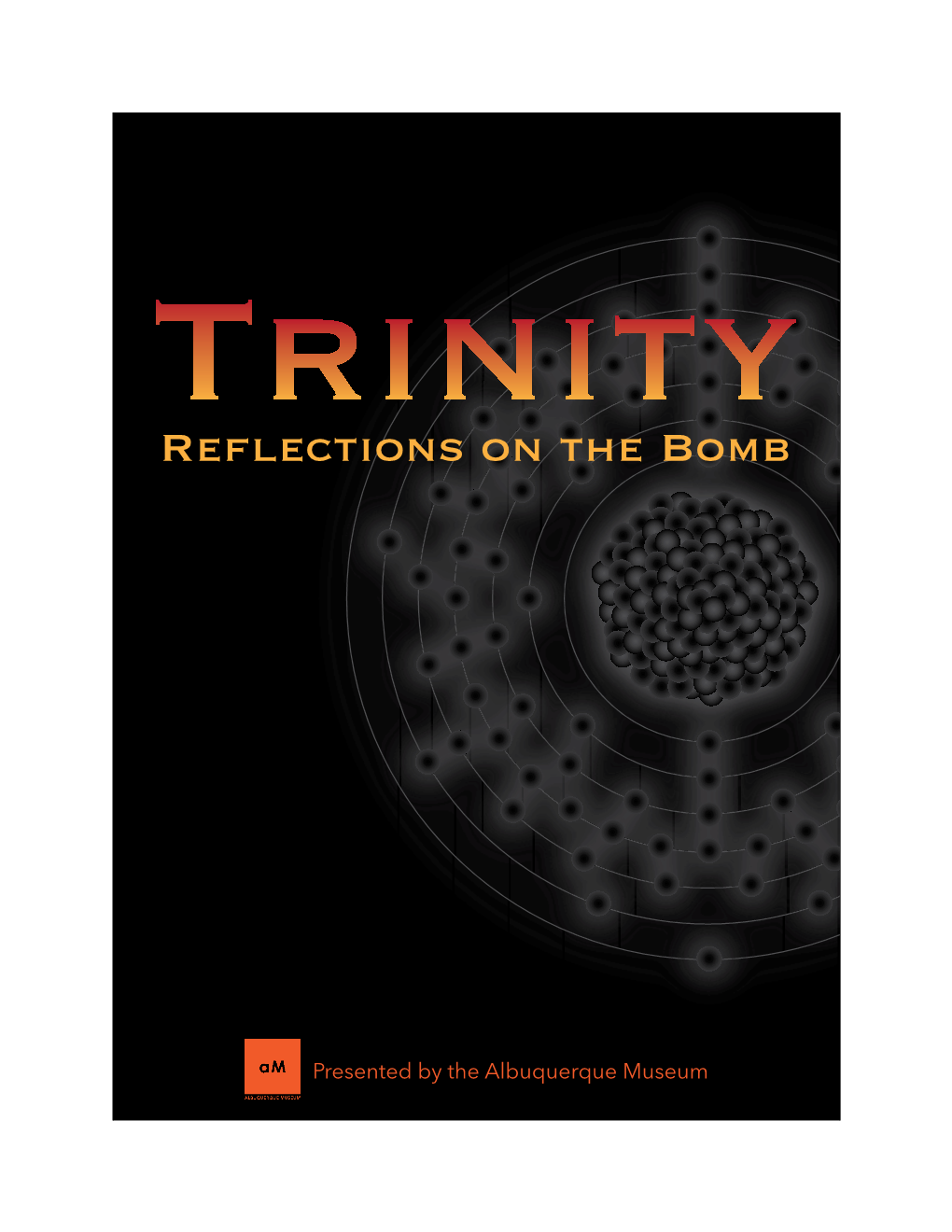 Trinity: Reflections on the Bomb