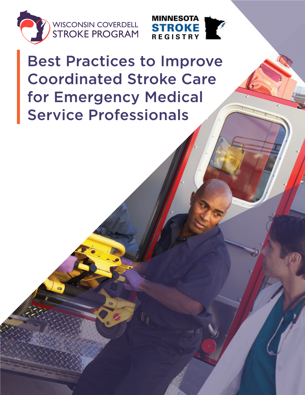 Best Practices to Improve Coordinated Stroke Care for Emergency Medical Professionals