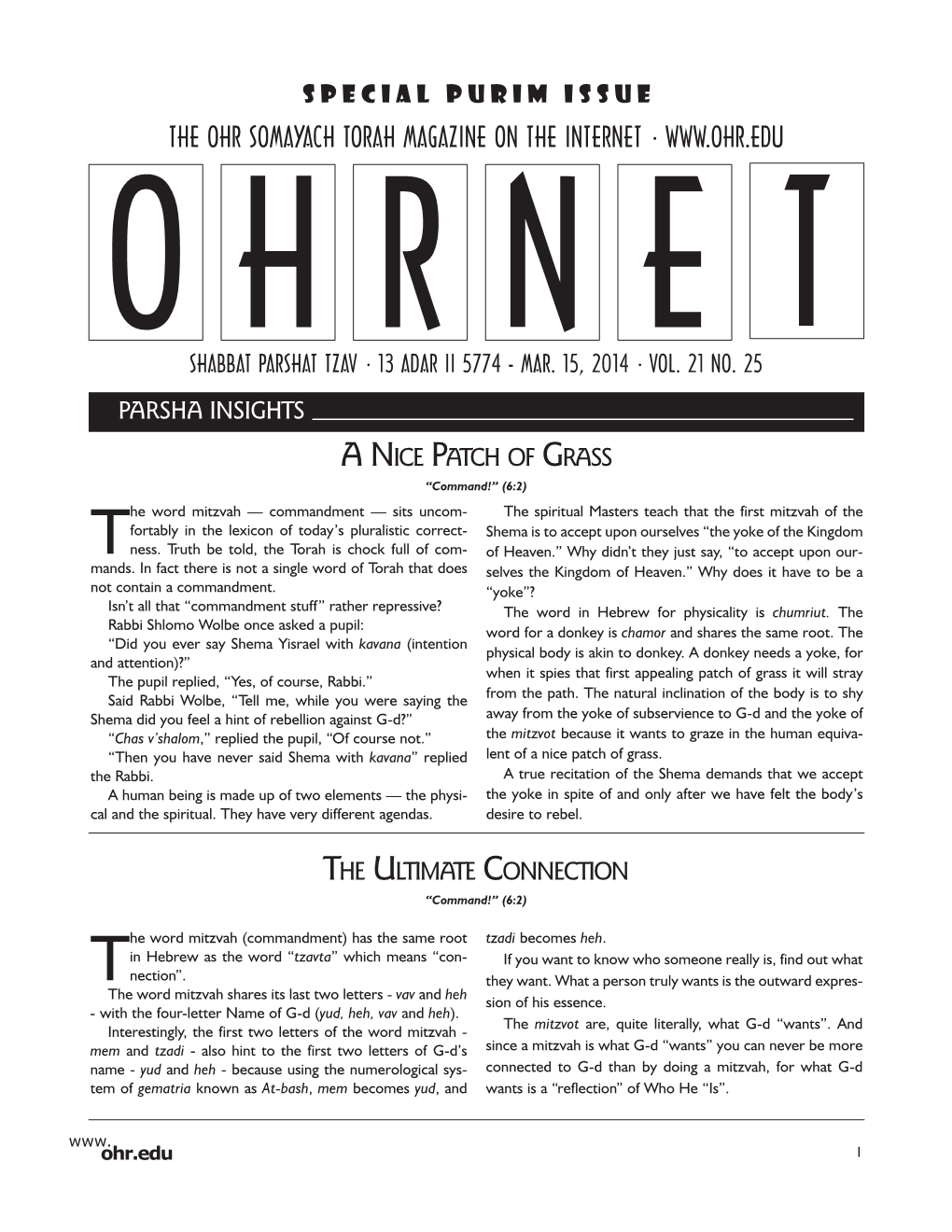 THE OHR SOMAYACH TORAH MAGAZINE on the INTERNET • O H R N E T Shabbat PARSHAT Tzav • 13 Adar II 5774 - MAR