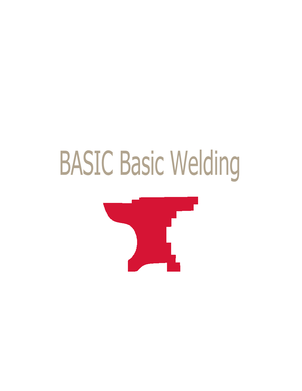 BASIC Basic Welding Outcomes 1