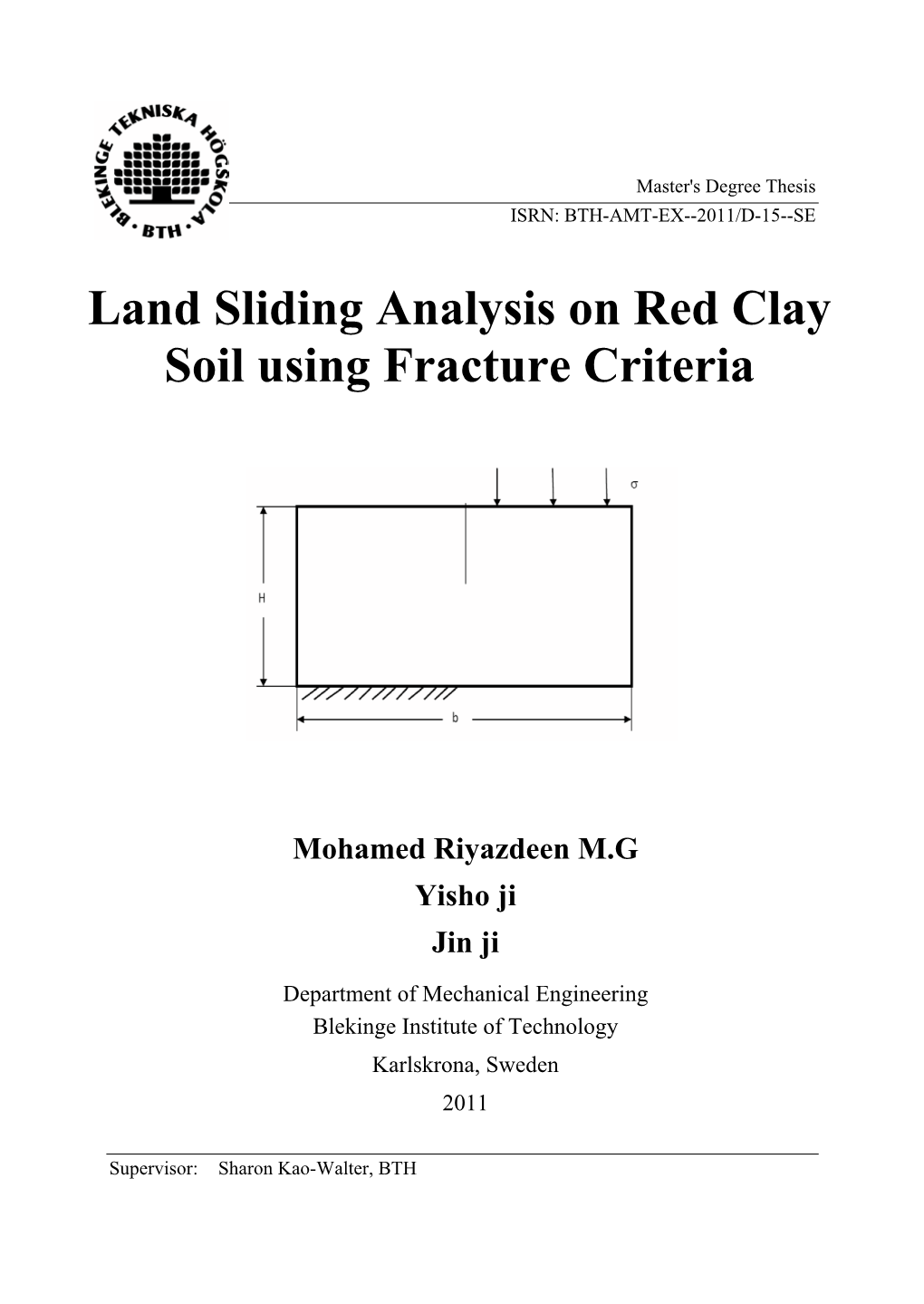 Land Sliding Analysis on Red Clay Soil Using Fracture Criteria