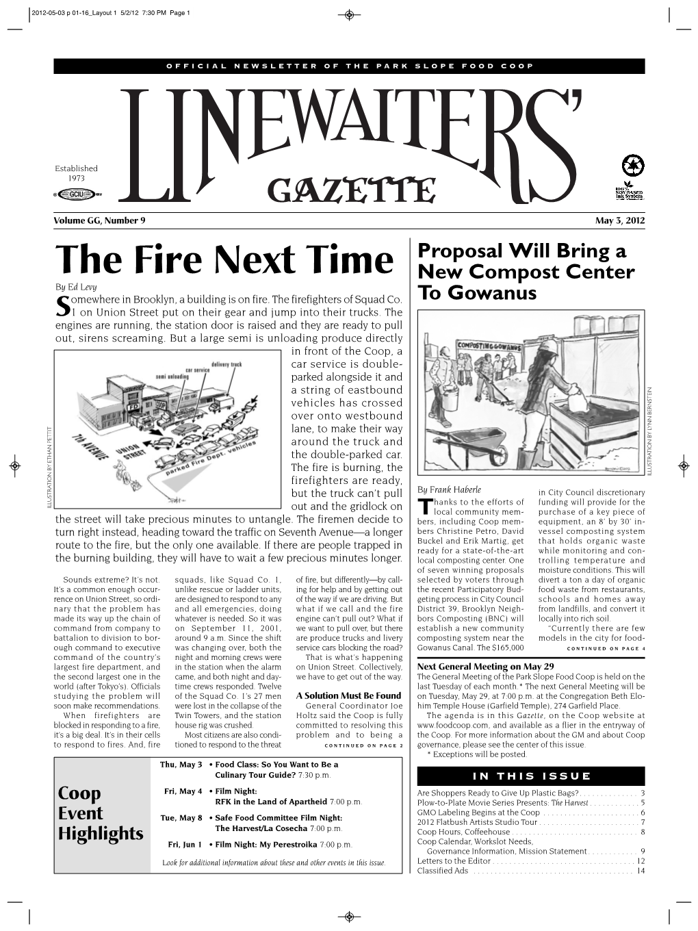 The Fire Next Time New Compost Center by Ed Levy Omewhere in Brooklyn, a Building Is on Fire