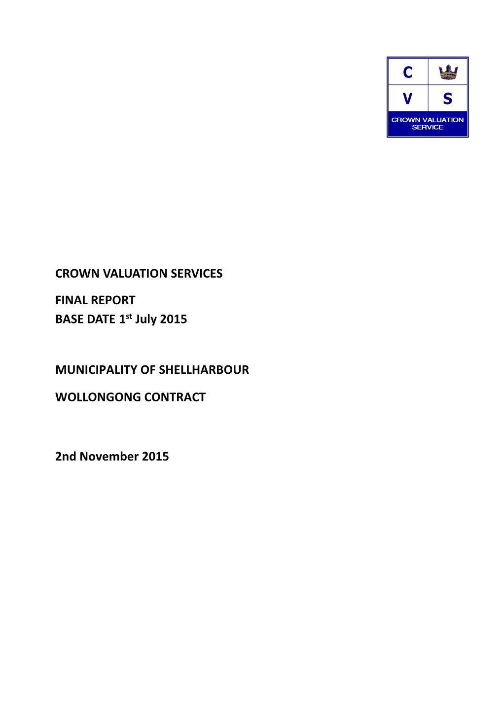 CROWN VALUATION SERVICES FINAL REPORT BASE DATE 1St July 2015
