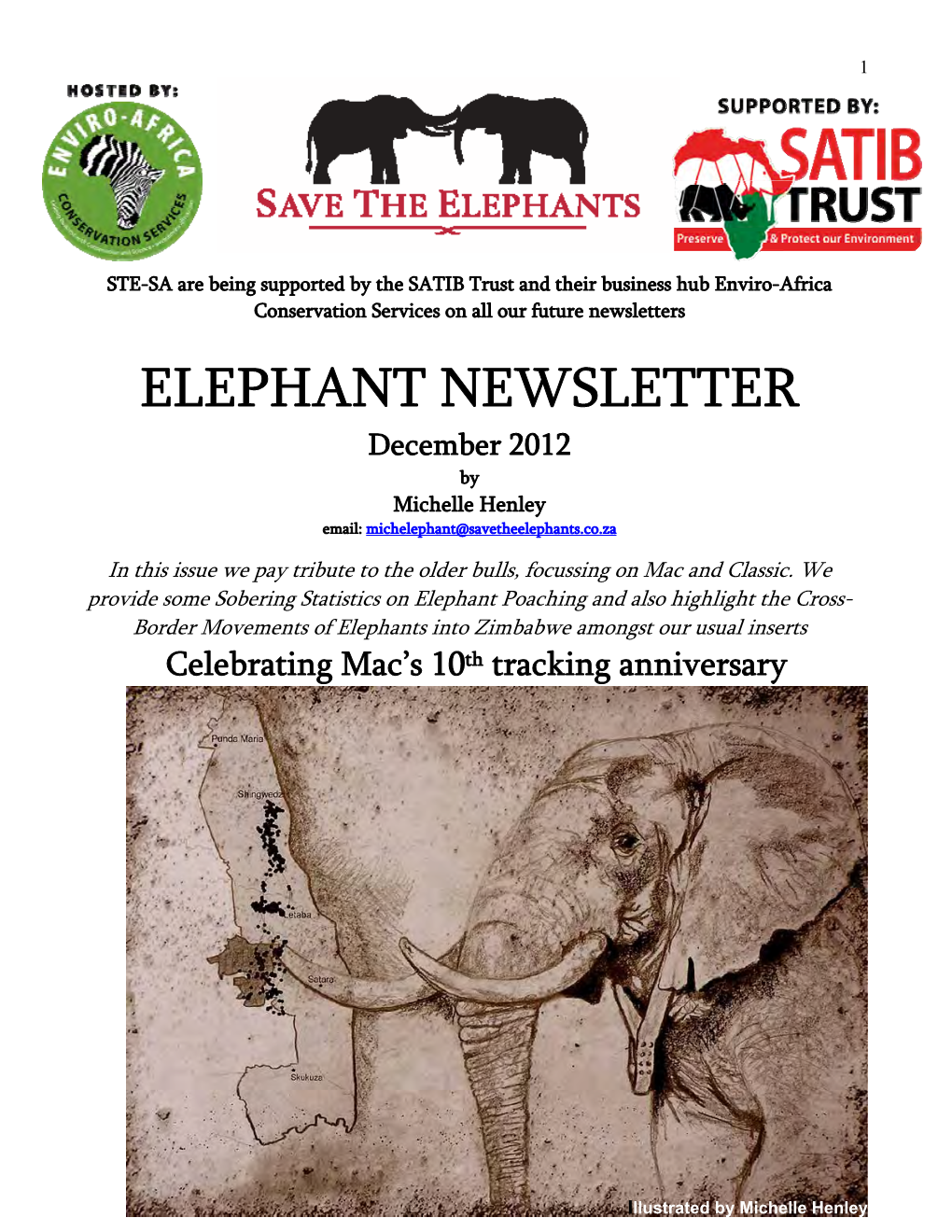 ELEPHANT NEWSLETTER December 2012 by Michelle Henley Email: Michelephant@Savetheelephants.Co.Za