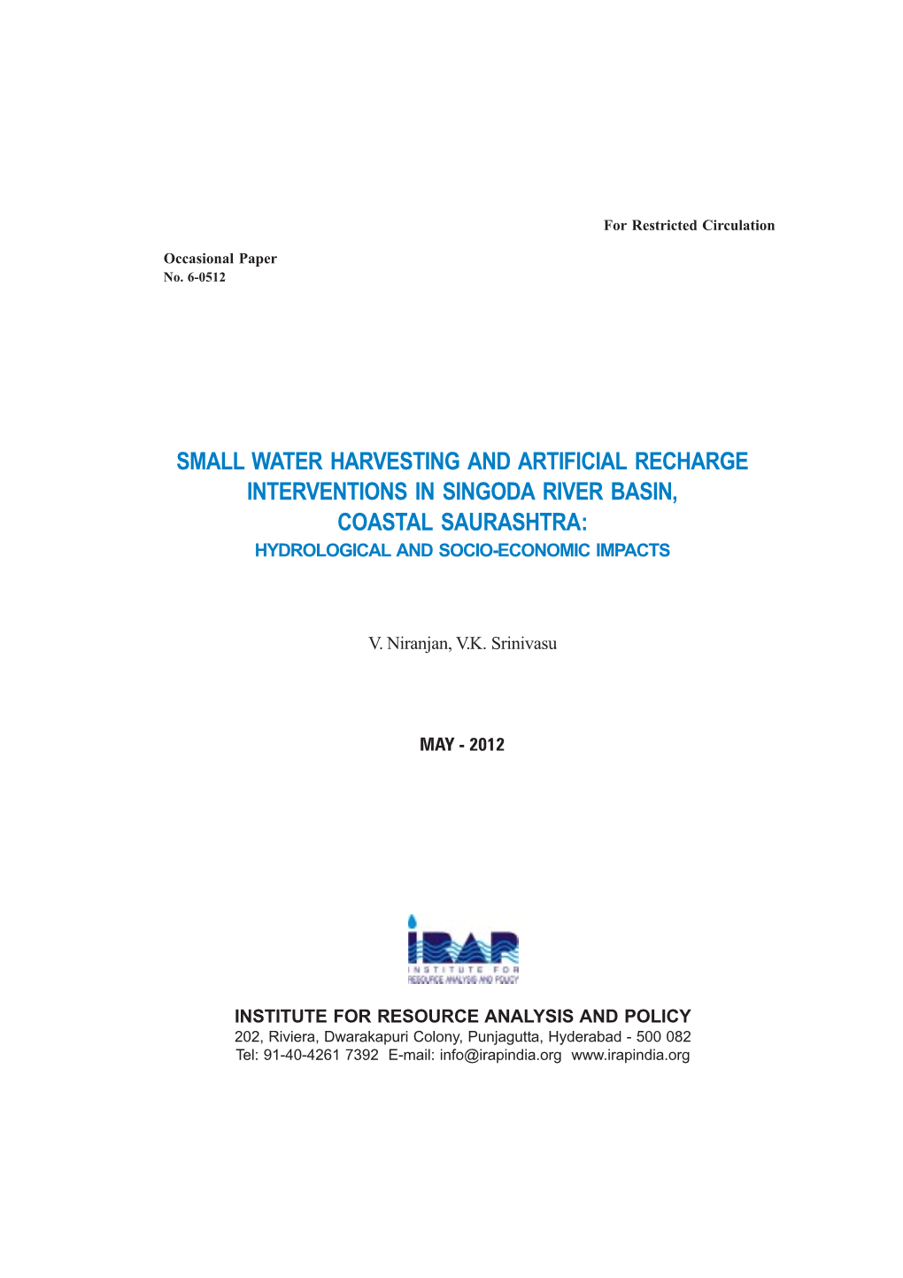 Small Water Harvesting and Artificial Recharge Interventions in Singoda River Basin, Coastal Saurashtra: Hydrological and Socio-Economic Impacts