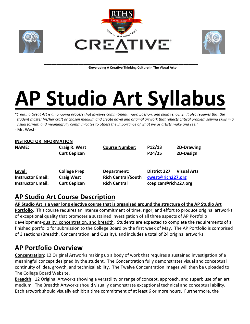 AP Studio Art Syllabus “Creating Great Art Is an Ongoing Process That Involves Commitment, Rigor, Passion, and Plain Tenacity