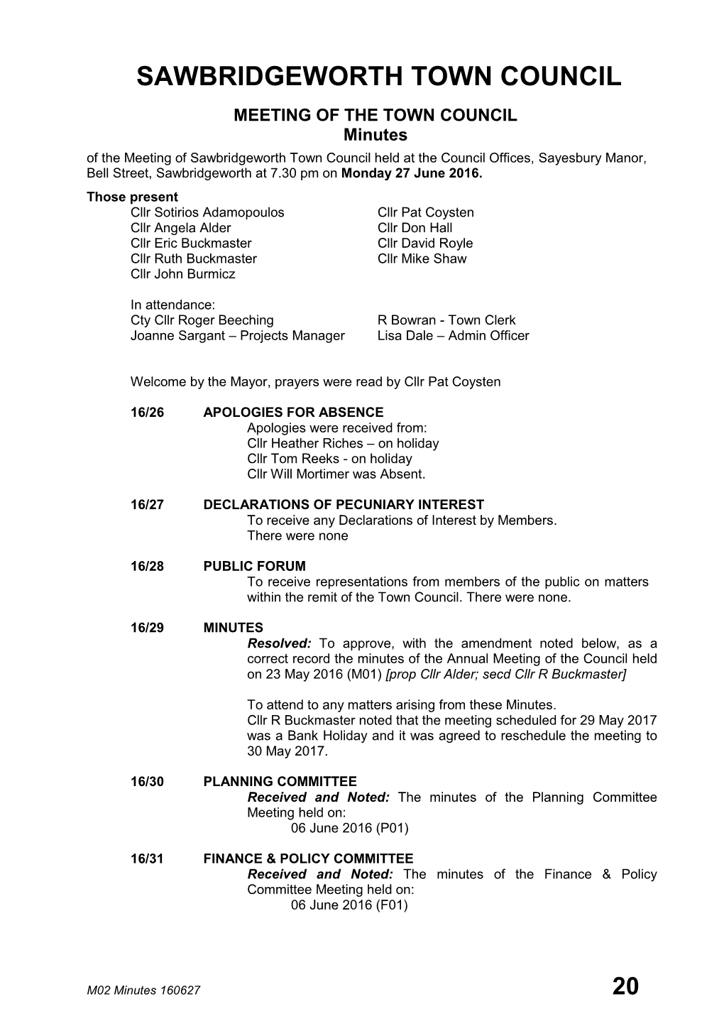 Minutes of the Meeting of Sawbridgeworth Town Council Held at the Council Offices, Sayesbury Manor, Bell Street, Sawbridgeworth at 7.30 Pm on Monday 27 June 2016